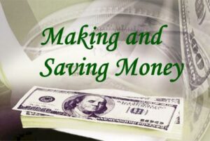 graphic that says Making and Saving Money